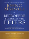 Beproefde beginsels vir leiers (eBook): Maak die meeste van jou potensiaal en bemagtig jou span